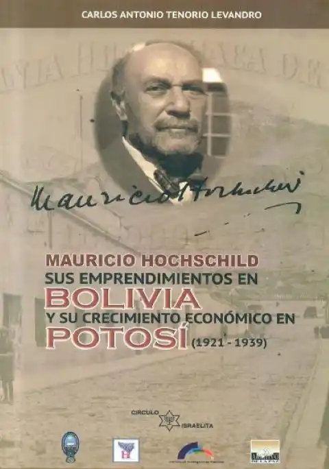 Mauricio Hochschild sus emprendimientos en Bolivia y su crecimiento económico en Potosí (1921-1939)