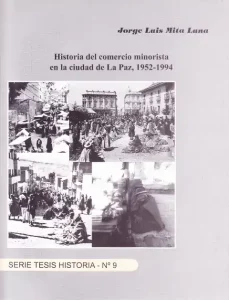 Historia del comercio minorista en la ciudad de La Paz, 1952-1994